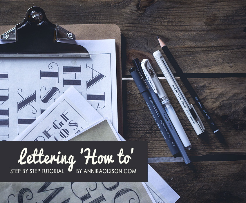 Easy Lettering tutorial with step-by-step images by Annika Olsson at www.annikaolsson.com